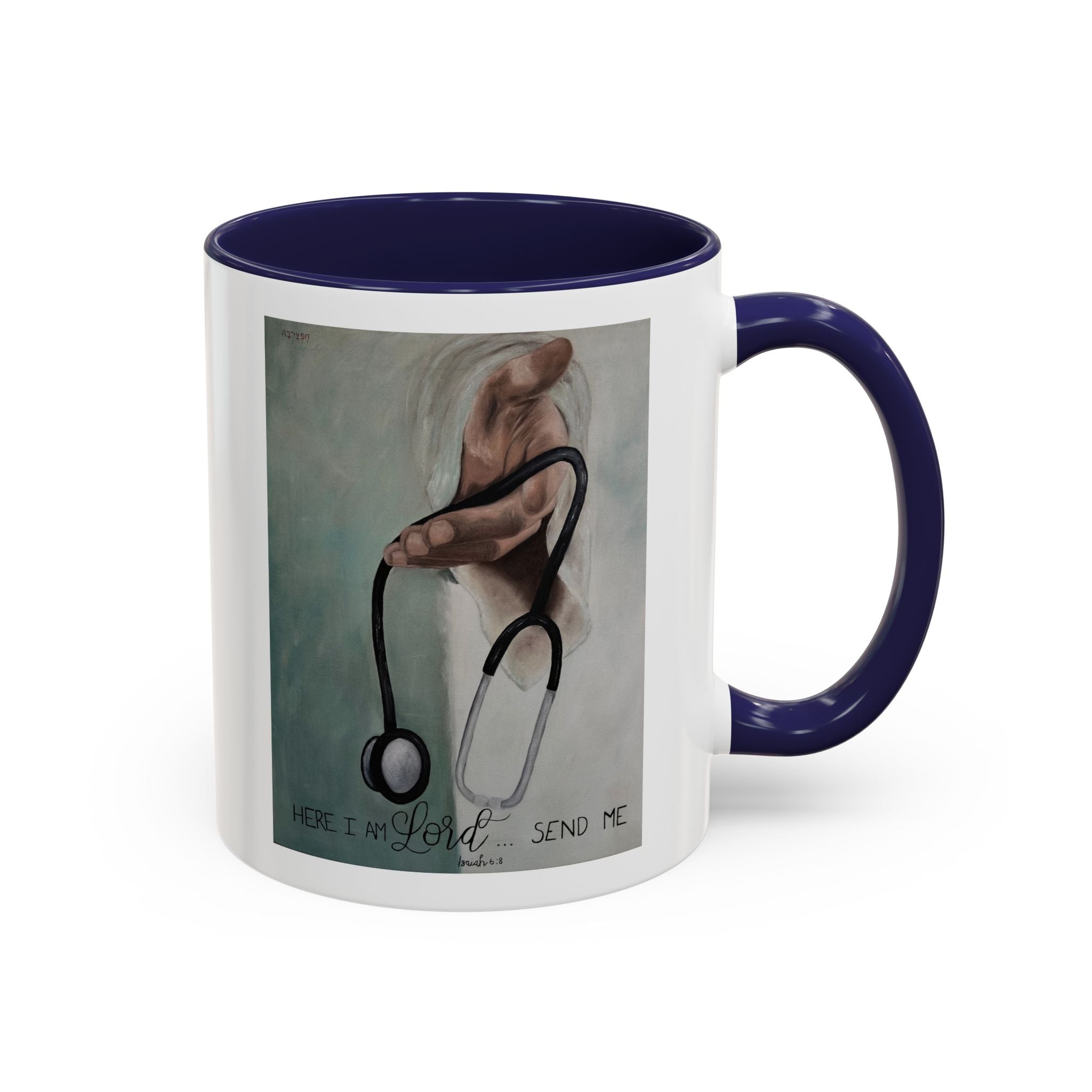 Stethoscope & Hand Coffee Mug — "Here I Am Lord, Send Me" Inspirational Healthcare Mug